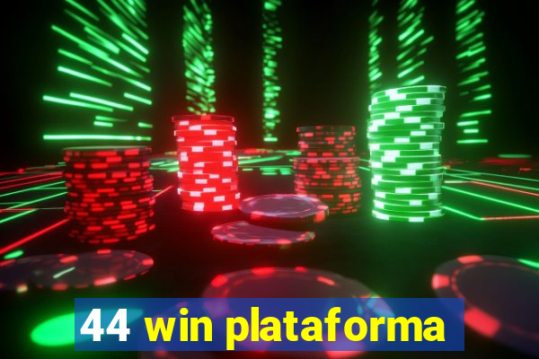 44 win plataforma